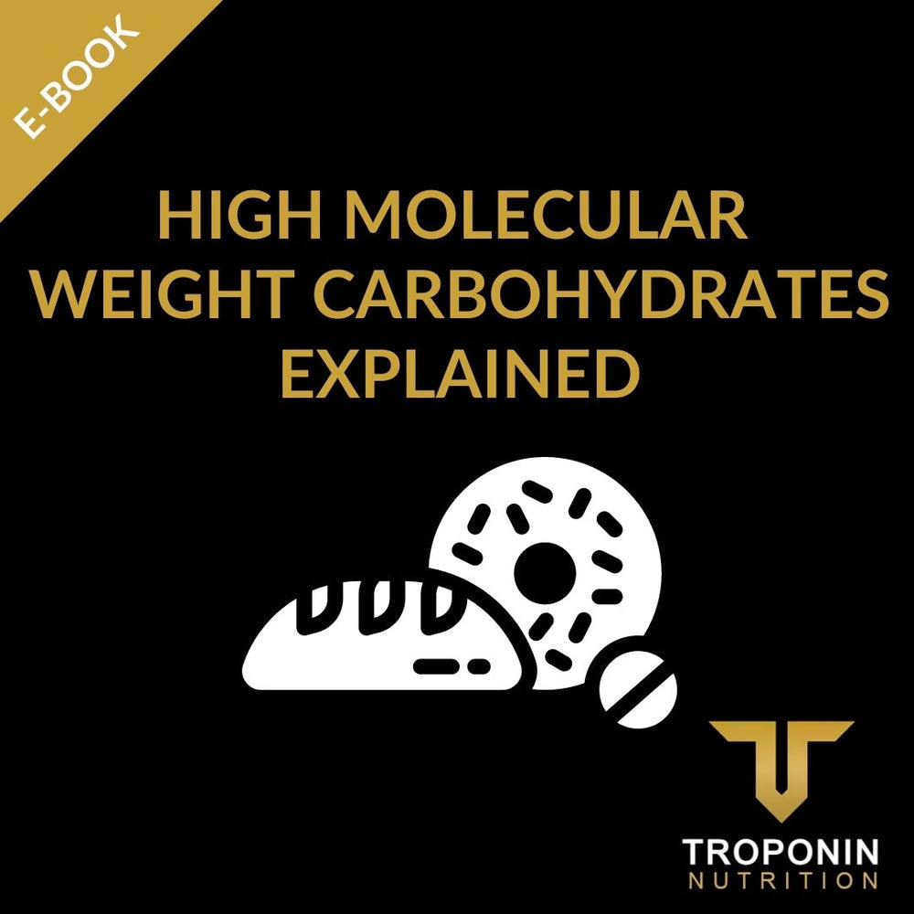 High Molecular Weight Carbohydrates Explained - Troponin Supplements